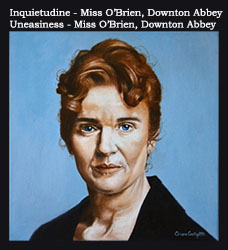 Inquietudine - Miss O'Brien, Downton Abbey